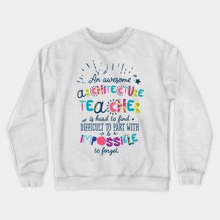 An Awesome Architecture Teacher Gift Idea - Impossible to forget Crewneck Sweatshirt